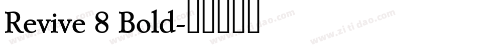 Revive 8 Bold字体转换